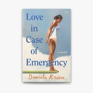 NEW Love In Case Of Emergency Hardcover Book Daniela Krien